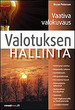 Valotuksen hallinta - vaativa valokuvaus