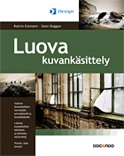 Eismann - Duggan: Luova kuvankäsittely.